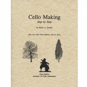 Cello Making Step by Step. Henry A. Strobel.