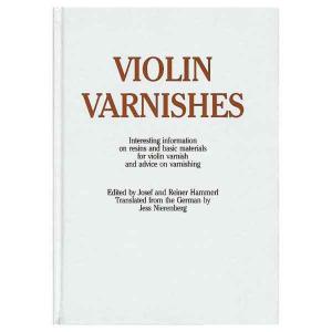 Violin Varnishes | Josef and Reiner Hammerl
