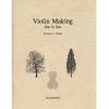 Violin Making Step by Step. Henry A. Strobel.