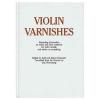 Violin Varnishes | Josef and Reiner Hammerl